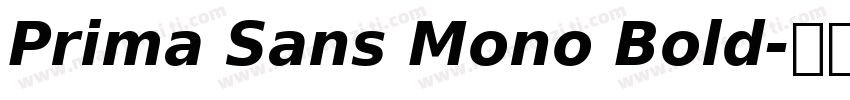 Prima Sans Mono Bold字体转换